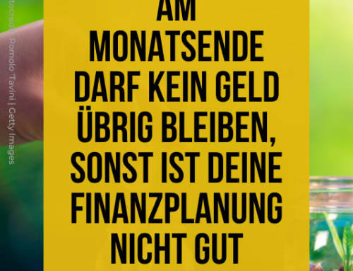 Was mache ich mit Geld, das am Monatsende übrig ist?